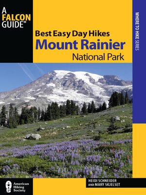 cover image of Best Easy Day Hikes Mount Rainier National Park